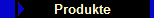 Produkte